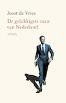 De gelukkigste man van Nederland (e-Book) - Joost de Vries (ISBN 9789044647655)