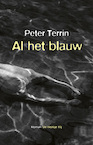 Al het blauw (e-Book) - Peter Terrin (ISBN 9789403125916)