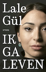 Ik ga leven (e-Book) - Lale Gül (ISBN 9789044646887)