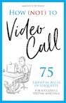 How (not) to Video Call (e-Book) - Marlous de Haan (ISBN 9789083123813)