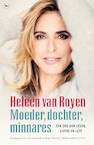 Moeder, dochter, minnares - Heleen van Royen (ISBN 9789044361858)