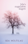 Ida's nagelaten dagen (e-Book) - Gea Wolfslag (ISBN 9789493266025)