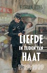 Liefde in tijden van haat - Florian Illies (ISBN 9789045046037)