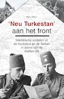 'Neu Turkestan' aan het front (hc) - Perry Pierik (ISBN 9789464248371)