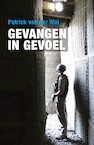 Gevangen in gevoel - Patrick van der Wal (ISBN 9789492107343)