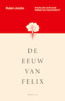 De eeuw van Felix (e-Book) - Ruben Jacobs (ISBN 9789400408128)