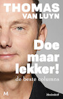Doe maar lekker! (e-Book) - Thomas van Luyn (ISBN 9789402319682)
