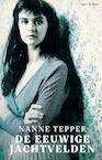 De eeuwige jachtvelden - Nanne Tepper (ISBN 9789493256606)