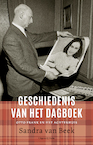 Geschiedenis van een dagboek - Sandra van Beek (ISBN 9789493256781)