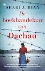 De boekhandelaar van Dachau - Shari J. Ryan (ISBN 9789044364736)