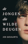 De jongen die wilde deugen - Jos Govaarts (ISBN 9789464640144)