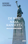 De weg naar Kapoeres (e-Book) - Raymond Corremans (ISBN 9789464628340)