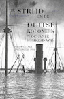 De strijd om de Duitse koloniën in Oceanië en in Oost-Azië - Bas de Groot (ISBN 9789464628739)