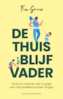 De thuisblijfvader (e-Book) - Tim Gouw (ISBN 9789464042177)