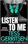 Listen To Me - Tess Gerritsen (ISBN 9781529176049)