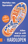Alles wat je wilt weten over hardlopen (e-Book) - Mariska van Sprundel (ISBN 9789048557967)