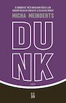 Dunk (e-Book) - Micha Meinderts (ISBN 9789463494410)
