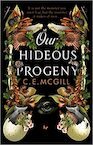 Our Hideous Progeny - C. E. McGill (ISBN 9780857529053)