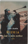 Hizkia God is mijn sterkte - Lynn Austin (ISBN 9789029717380)