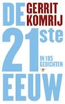 De 21ste eeuw in 185 gedichten - Gerrit Komrij (ISBN 9789023454342)