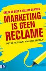 Marketing is geen reclame - Krijn de Best, Willem de Vries (ISBN 9789052617138)