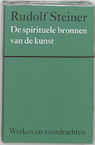 De spirituele bronnen van de kunst - Rudolf Steiner (ISBN 9789060385081)