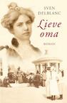 Lieve oma (e-Book) - Sven Delblanc (ISBN 9789078124528)