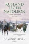Rusland tegen Napoleon (e-Book) - Dominic Lieven (ISBN 9789000304356)