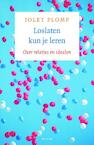 Loslaten kun je leren (e-Book) - Jolet Plomp (ISBN 9789049107260)