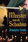 Meester van de schaduw (e-Book) - Annejoke Smids (ISBN 9789021667096)