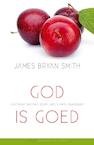 God is goed - James Bryan Smith (ISBN 9789060679753)