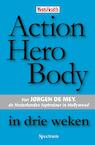 Action Hero Body in drie weken - J. de Mey (ISBN 9789049106867)