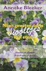 Nooit geweten dat je viooltjes kan eten - Anneke Bleeker (ISBN 9789079872480)
