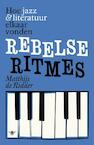 Rebelse ritmes (e-Book) - Matthijs de Ridder (ISBN 9789460421204)