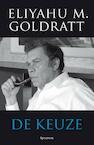 De keuze (e-Book) - Eliyahu M. Goldratt (ISBN 9789000310340)