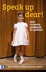 Speak up dear! - Farah Nobbe, Natalie Holwerda-Mieras (ISBN 9789052619668)