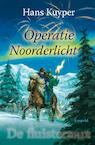 Operatie noorderlicht / 4 (e-Book) - Hans Kuyper (ISBN 9789025863456)
