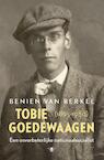 Tobie goedewaagen (e-Book) - Benien van Berkel (ISBN 9789023473077)