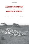 Achtung minen-danger mines - Antoon Meijers (ISBN 9789461533647)