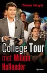 College tour met Willem Holleeder (e-Book) - Twan Huys (ISBN 9789000336975)