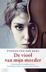 De viool van mijn moeder - Yvonne van den Berg (ISBN 9789021808758)