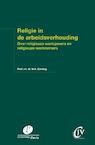Religie in de arbeidsverhouding - W.A. Zondag (ISBN 9789490962197)