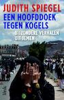 Een hoofddoek tegen kogels (e-Book) - Judith Spiegel (ISBN 9789462321335)
