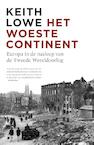 Woeste continent (e-Book) - Keith Lowe (ISBN 9789460037085)