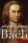 Bach (e-Book) - John Eliot Gardiner (ISBN 9789023484967)