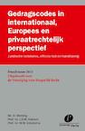Gedragscodes in internationaal, Europees en privaatrechtelijk perspectief - M.C. Menting, J.B.M. Vranken, M.W. Scheltema (ISBN 9789462510210)
