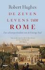 De zeven levens van Rome (e-Book) - Robert Hughes (ISBN 9789460039744)