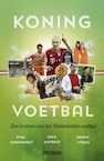 Koning voetbal (e-Book) - Paul Onkenhout, Dick Sintenie, Edwin Struis (ISBN 9789046816868)