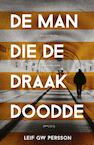 De man die de draak doodde (e-Book) - Leif G.W. Persson (ISBN 9789044626995)