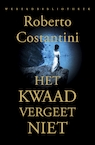 Het kwaad vergeet niet (e-Book) - Roberto Costantini (ISBN 9789028441316)